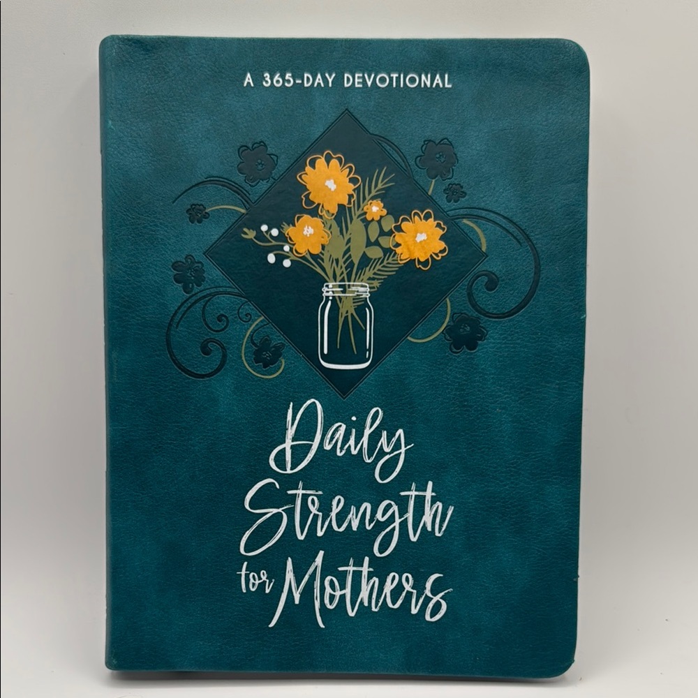A 365 day Devotional “Daily Strength for Mothers”  Devotional. new unused